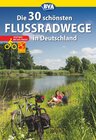 Buchcover Die 30 schönsten Flussradwege in Deutschland mit GPS-Tracks Download