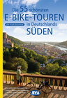 Buchcover Die 55 schönsten E-Bike Touren in Deutschlands Süden