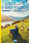 Buchcover Die 55 schönsten E-Bike-Touren in Deutschland mit GPS-Tracks Download