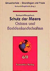 Buchcover Umweltschutz - Grundlagen und Praxis / Schutz der Meere - Ostsee und Boddenlandschaft