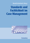 Buchcover Standards und Fachlichkeit im Case Management