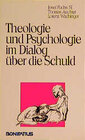 Buchcover Theologie und Psychologie im Dialog über die Schuld