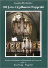 Buchcover 300 Jahre Orgelbau im Wuppertal