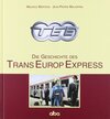 Buchcover TEE Die Geschichte des Trans-Europ-Express