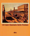 Buchcover 150 Jahre Eisenbahn Berlin-Potsdam