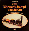 Buchcover Mit Uhrwerk, Dampf und Strom