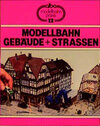 Buchcover Modellbahn Gebäude + Strassen