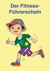 Buchcover Der Fitness-Führerschein / 2.-4. Klasse - 8 Karten mit je 4 Führerscheinen