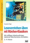 Buchcover Leseverstehen üben / 2.-4. Klasse - Mit pfiffigen Arbeitsaufträgen bekannte Märchentexte erschließen