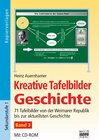 Buchcover Kreative Tafelbilder Geschichte / Band 3 - 71 Tafelbilder von der Weimarer Republik bis zur aktuellsten Geschichte