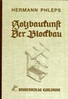 Buchcover Holzbaukunst - Der Blockbau