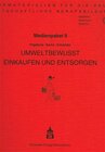 Buchcover Lehrmaterialien für die hauswirtschaftliche Berufsausbildung. Medienpakete I-V / Umweltbewusst einkaufen und entsorgen