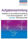 Buchcover PAL-Aufgabenbank / Aufgabensammlung. Aufgaben für die praktische Ausbildung in der Steuerungstechnik Teil 2. Elektropneumatik