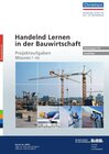 Buchcover Handelnd Lernen in der Bauwirtschaft - Projektaufgaben Maurer/-in