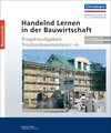 Buchcover Handelnd Lernen in der Bauwirtschaft - Projektaufgaben Trockenbaumonteur/-in