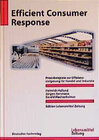 Buchcover Efficient Consumer Response - Praxisbeispiele zur Effizienzsteigerung für Handel und Industrie