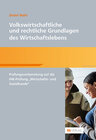 Buchcover Volkswirtschaftliche und rechtliche Grundlagen des Wirtschaftslebens
