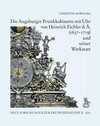 Buchcover Die Augsburger Prunkkabinette mit Uhr von Heinrich Eichler d. Ä. (1637–1719) und seiner Werkstatt