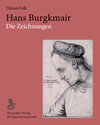 Buchcover Hans Burgkmair. Die Zeichnungen