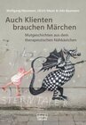 Buchcover Auch Klienten brauchen Märchen