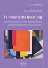 Buchcover Feministische Beratung: Diversität und soziale Ungleichheit in Beratungstheorie und -praxis