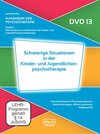 Buchcover Schwierige Situationen in der Kinder- und Jugendlichenpsychotherapie (DVD 13)