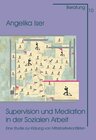 Buchcover Supervision und Mediation in der Sozialen Arbeit