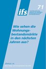 Buchcover Wie sehen die Wohnungsbestandsmärkte in den nächsten Jahren aus?