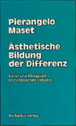 Buchcover Ästhetische Bildung der Differenz: Kunst und Pädagogik im Technischen Zeitalter