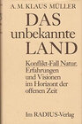 Buchcover Das unbekannte Land. Konflikt-Fall Natur