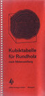Buchcover Kubiktabelle für Rundholz nach Mittenumfang (bis 600 cm)