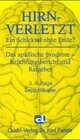 Buchcover Hirnverletzt - Ein Schicksal ohne Ende?