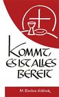 Buchcover Kommt, es ist alles bereit