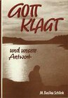 Buchcover Gott klagt - und unsere Antwort