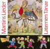 Buchcover 10 Martins- und Laternenlieder, 3 Laternentänze & Der Fröhliche Kinderkalender