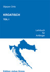 Buchcover Kroatisch. Lehrbuch für Anfänger / Kroatisch. Teil 1