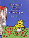Buchcover Trauriger Tiger toastet Tomaten