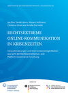 Buchcover Rechtsextreme Online-Kommu- nikation in Krisenzeiten. Herausforderungen und Interventionsmöglichkeiten aus Sicht der Rec