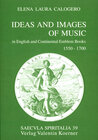 Buchcover Ideas and Images of Music in English and Continental Emblem Books 1550-1700.
