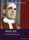 Buchcover Pius XII. – wie er wirklich war