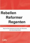 Buchcover Rebellen Reformer Regenten