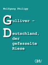 Buchcover Gulliver - Deutschland, der gefesselte Riese
