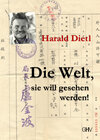 Buchcover Die Welt, sie will gesehen werden!