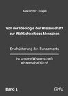 Buchcover Von der Ideologie der Wissenschaft zur Wirklichkeit des Menschen 1. Band