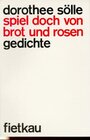 Buchcover Spiel doch von Brot und Rosen