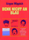 Buchcover Denk nicht an BLAU