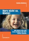 Buchcover Nerv nicht so, Mama!