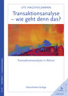 Buchcover Transaktionsanalyse - wie geht denn das?