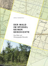 Buchcover Der Wald im Spiegel seiner Geschichte