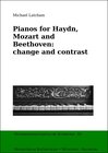 Buchcover PIANOS FOR HAYDN, MOZART AND BEETHOVEN: CHANGE AND CONTRAST